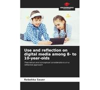 Use and reflection on digital media among 8- to 10-year-olds