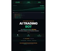 Use Claude to Build an AI Trading Bot: 90 Days with Stocks and Prediction Markets (AI Trading Bot Playbooks)