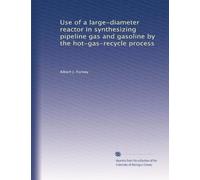 Use of a large-diameter reactor in synthesizing pipeline gas and gasoline by the hot-gas-recycle process