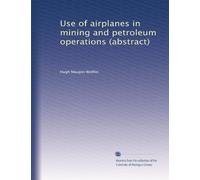 Use of airplanes in mining and petroleum operations (abstract)