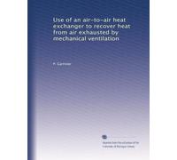Use of an air-to-air heat exchanger to recover heat from air exhausted by mechanical ventilation