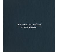 Use of Ashes - White Nights.. -Ltd-