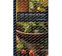 Use Of Fruit As Food