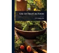 Use Of Fruit As Food