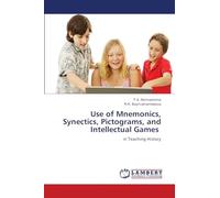 Use of Mnemonics, Synectics, Pictograms, and Intellectual Games: in Teaching History