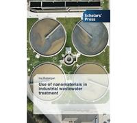 Use of nanomaterials in industrial wastewater treatment