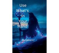 Use What's In Your Hand