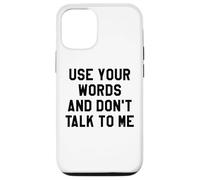 Use Your Word and Don't Talk to Me Stop I'm Overstimulated Carcasa para iPhone 12/12 Pro