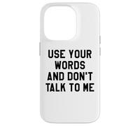 Use Your Word and Don't Talk to Me Stop I'm Overstimulated Carcasa para iPhone 14 Pro