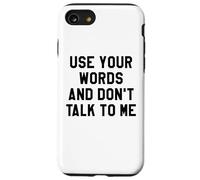 Use Your Word and Don't Talk to Me Stop I'm Overstimulated Carcasa para iPhone SE (2020) / 7/8