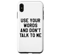Use Your Word and Don't Talk to Me Stop I'm Overstimulated Carcasa para iPhone XS MAX