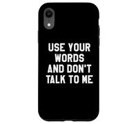 Use Your Word and Don't Talk to Me Until I've Had My Coffee Carcasa para iPhone XR