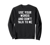 Use Your Word and Don't Talk to Me Until I've Had My Coffee Sudadera
