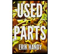 Used Parts (Strange Tales of Suspense)
