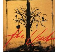 Used, The - Take It Away