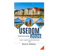USEDOM GUIDE DE VOYAGE 2026: Découvrez les secrets de cette charmante destination insulaire