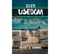 USEDOM REISEFÜHRER: Entdecken Sie Usedoms Attraktionen, versteckte Schätze, Kultur, Nachtleben und Outdoor-Aktivitäten. Praktische Tipps und lokale Einblicke