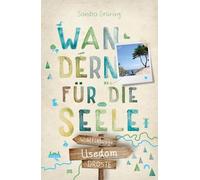 Usedom. Wandern für die Seele: Wohlfühlwege
