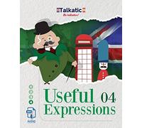 Useful Expressions 04: 1.625 Expresiones útiles en Inglés: Listas de traducción Español-Inglés e Inglés-Español con audios descargables en MP3. Acentos Británico y Americano.: Volume 4