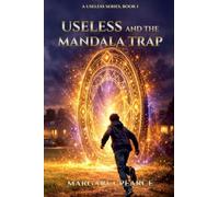Useless and the Mandala Trap: 1
