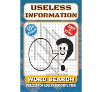 Useless Information Word Search Puzzle Book: Word Search with Easy to Read Print about Useless Information and More| 6x9 inches, 120 Pages| 50+ Puzzles... Gift for Vacations, Holidays and Free Times