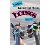 Useless knowledge about horses