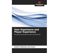 User Experience and Player Experience: Evaluating and applying to game development