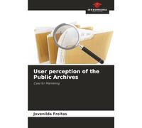 User perception of the Public Archives: Case for Marketing