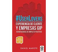 #UserLovers: experiencia de cliente y empresas GIP (Directivos y líderes)