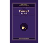 Username and Password Log Book: Internet Password Organizer with Alphabetical Index and Cyber Security Guide