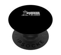 Ushering Is My Cardio Funny Usher Apreciación Un Usher Orgulloso PopSockets PopGrip Adhesivo