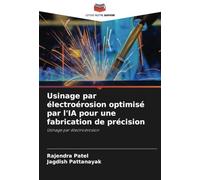 Usinage par électroérosion optimisé par l'IA pour une fabrication de précision: Usinage par électroérosion