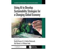 Using AI to Develop Sustainability Strategies for a Changing Global Economy (Advances in Computational Collective Intelligence)