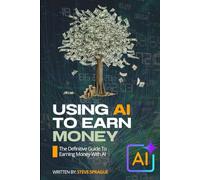 Using AI To Earn Money