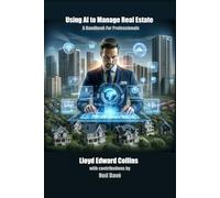 Using AI to Manage Real Estate: A Handbook for Professionals