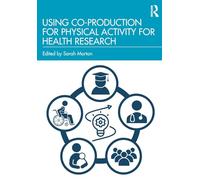 Using Co-Production for Physical Activity for Health Research