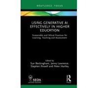 Using Generative Ai Effectively In Higher Education