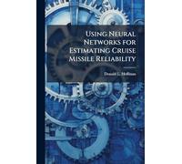 Using Neural Networks for Estimating Cruise Missile Reliability