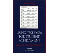 [Using Test Data for Student Achievement: Answers to 'No Child Left Behind'] (By: Nancy W. Sindelar) [published: February, 2006]