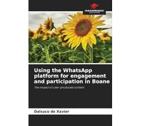 Using the WhatsApp platform for engagement and participation in Boane: The impact of user-produced content