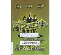 Using Your Credit - Crazy or Compelling? (Biz Kid$ Series: Where Kids Teach Kids About Money and Business) Ages 6-14