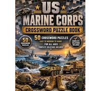 USMC Crossword Puzzles: 50 Crossword Puzzles with Solutions | Easy, Medium and Hard Levels | Fun Military Word Challenges for All Ages