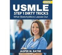 USMLE Step 1 Dirty Tricks: What SketchyMicro Leaves Out (2025 Edition)