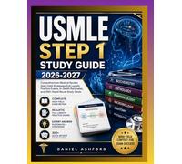 USMLE STEP 1 STUDY GUIDE 2026-2027: Comprehensive Medical Review, High-Yield Strategies, Full-Length Practice Exams, In-Depth Rationales, and 300+ Rapid Recall Study Cards.