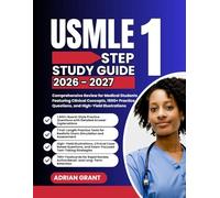 USMLE STEP 1 STUDY GUIDE 2026-2027: Comprehensive Review for Medical Students Featuring Clinical Concepts, 1500+ Practice Questions, and High-Yield Illustrations
