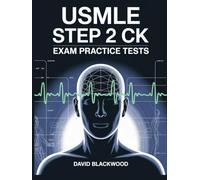 Usmle step 2 ck exam practice tests: Over 2000 practice questions with answers and detailed explanations