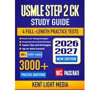 USMLE Step 2 CK Study Guide 2026-2027: Complete Test Review, Proven Strategies, 4 Full-Length Practice Tests and Detailed Answer Explanations | 300+ Study Cards