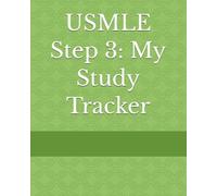 USMLE Step 3: My Study Tracker (USMLE Study Tracker)