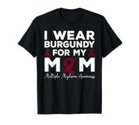 Uso Borgoña para mi mamá Concientización sobre el mieloma múltiple Camiseta