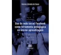 Uso Da Rede Social Facebook Como Ferramenta Pedagógica No Ensino-apren